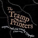 Charles Overbeck - The Tramp Printers: Forgotten Trails of the Traveling Typographers (Second Edition)