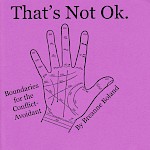 Breanne Boland - That's Not Ok: Boundaries For The Conflict-Avoidant